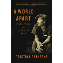 A World Apart : Women, Prison, and Life Behind Bars (Paperback)