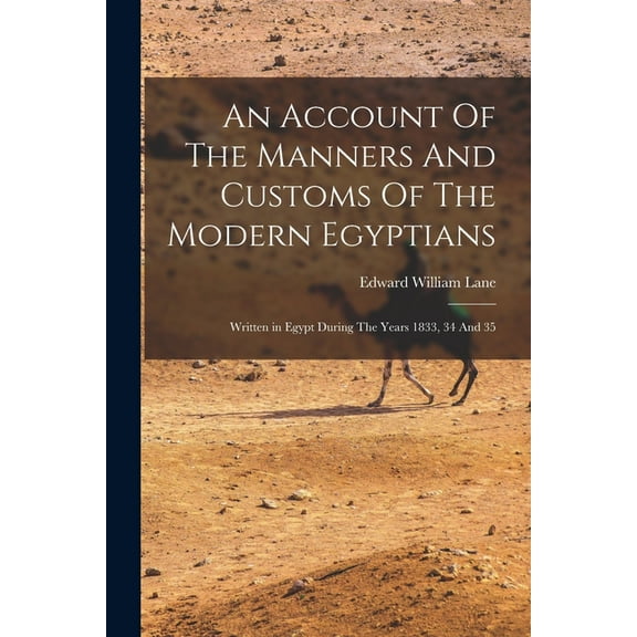 An Account Of The Manners And Customs Of The Modern Egyptians (Paperback)