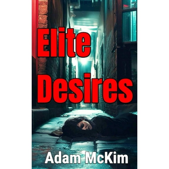Elite Desires, (Paperback)