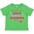 thumbnail image 3 of Inktastic Christmas Whatever Santa Doesn't Bring Me Grandma Will Boys or Girls Toddler T-Shirt, 3 of 5
