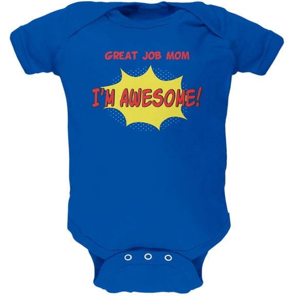 Mother's Day - Great Job Mom Royal Soft Baby One Piece - 0-3 months