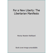 For a New Liberty: The Libertarian Manifesto, Used [Paperback]