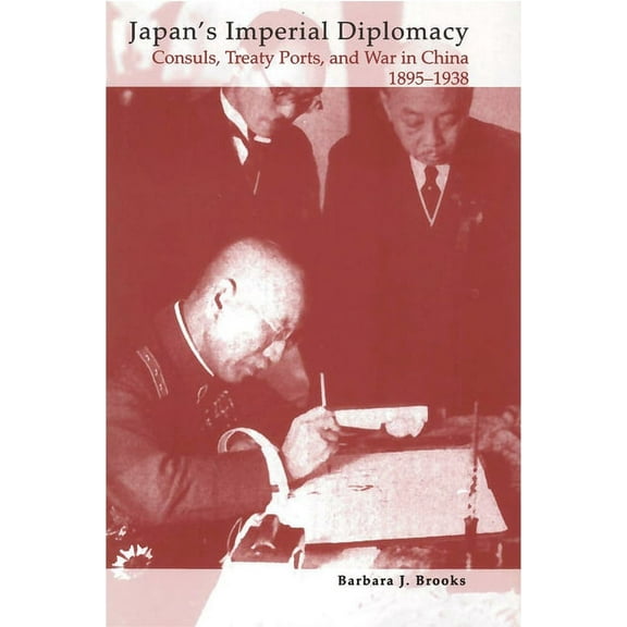 Studies of the Weatherhead East Asian In Japan's Imperial Diplomacy, (Paperback)