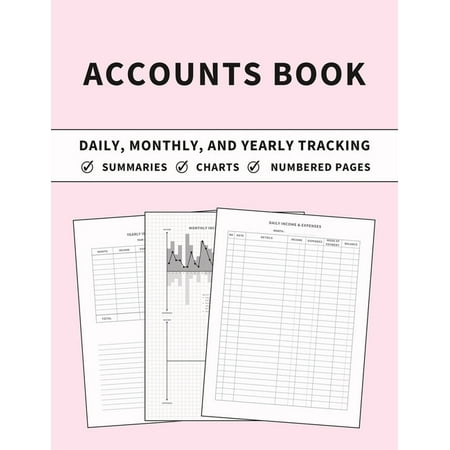Accounts Book : Ledger for Daily, Monthly, and Yearly Tracking of Income and Expenses for Self Employed, Personal Finance, or Small Businesses (Chalk Pink Cover) (Paperback)