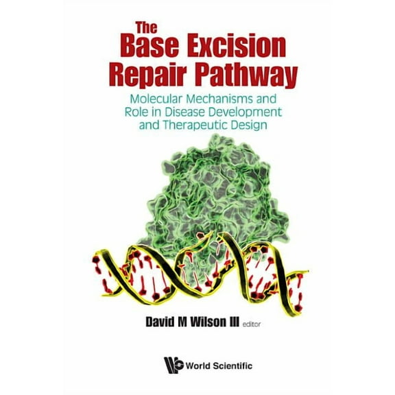 The Base Excision Repair Pathway, (Hardcover)