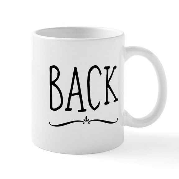 CafePress - Back Mugs - 11 oz Ceramic Mug - Novelty Coffee Tea Cup