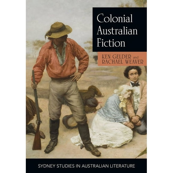 Colonial Australian Fiction, (Paperback)