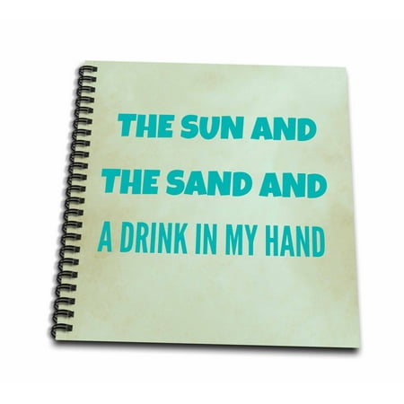 3dRose Thesun and the sand and a drink in my hand. Beach vacation - Mini Notepad, 4 by 4-inch