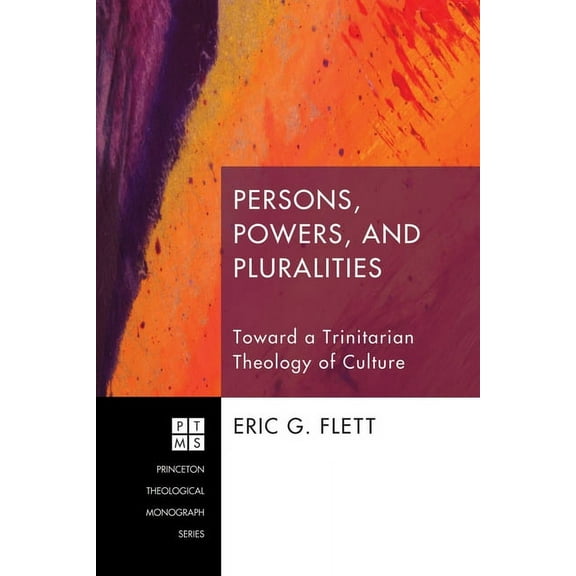 Princeton Theological Monograph: Persons, Powers, and Pluralities (Paperback)