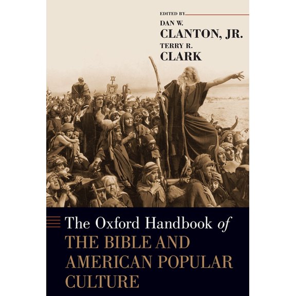 Oxford Handbooks Ohb Bible & American Pop Culture Ohbk C, (Hardcover)
