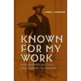 thumbnail image 2 of Known for My Work: African American Ethics from Slavery to Freedom, 2 of 3
