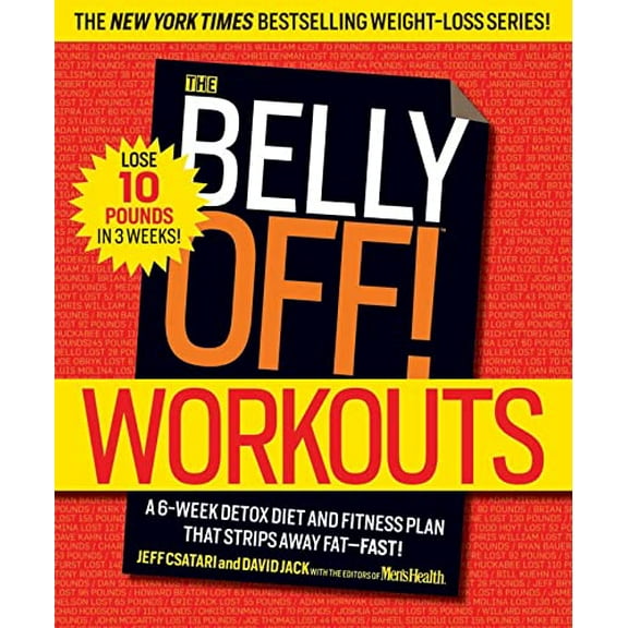 Pre-Owned The Belly Off! Workouts: A 6-Week Detox Diet and Fitness Plan That Strips Away Fat--Fast!, 9781609618766, 1609618769, Paperback, 1 edition