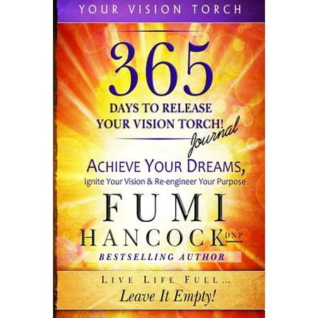 365 Days to Release Your Vision Torch Journal
