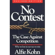 Pre-Owned No Contest: The Case Against Competition (Paperback 9780395631256) by Alfie Kohn