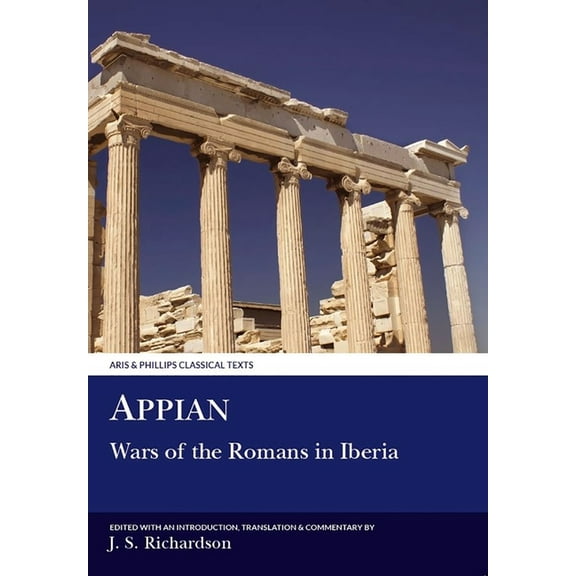 Aris & Phillips Classical Texts Appian: Wars of the Romans in Iberia, (Paperback)