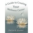 thumbnail image 2 of A Guide to Creating Your Wellness Center, 2 of 2