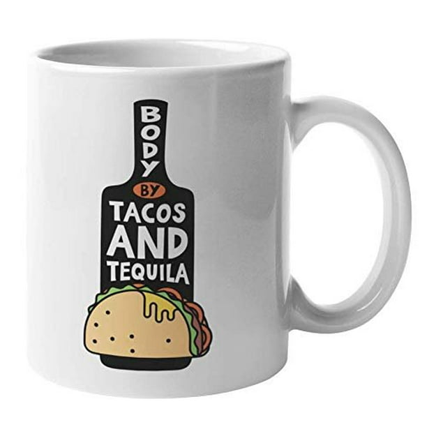Body By Tacos & Tequila Funny Novelty Sayings Coffee & Tea Gift Mug Cup, Taco Party Decorations, Supplies, Kitchen Accessories, And Items For Tequila Liquor Drinker & Mexican Food Lover (11oz) - Body By Tacos & Tequila Funny Novelty Sayings Coffee & Tea Gift Mug Cup, Taco Party Decorations, Supplies, Kitchen Accessories, And Items For Tequila Liquor Drinker & Mexican Food Lover (11oz) -