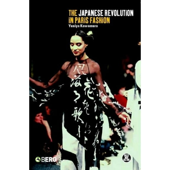 Dress, Body, Culture The Japanese Revolution in Paris Fashion, (Hardcover)