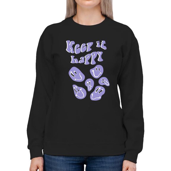 Keep It Happy! Sweatshirt Women -Image by Shutterstock, Female Large