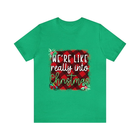 We're Really Into Christmas Unisex Streetwear Jersey Short Sleeve Tee
