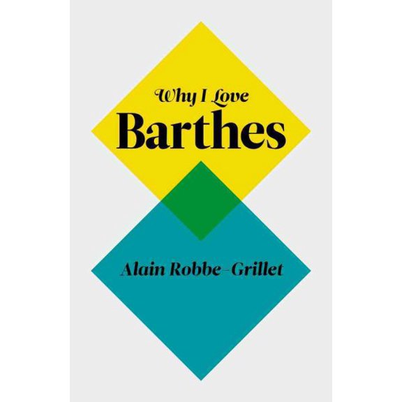 Pre-Owned Why I Love Barthes (Paperback)