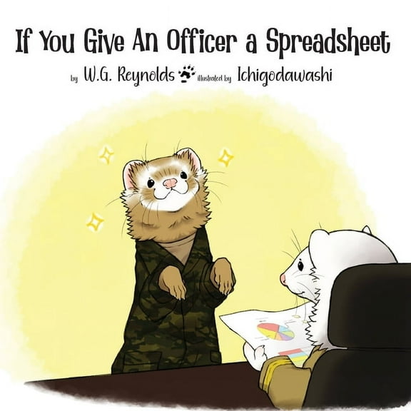 If You Give An Officer a Spreadsheet, (Paperback)