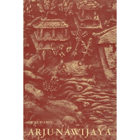 Bibliotheca Indonesica Arjunawijaya: A Kakawin of Mpu Tantular, Book 1, (Paperback)