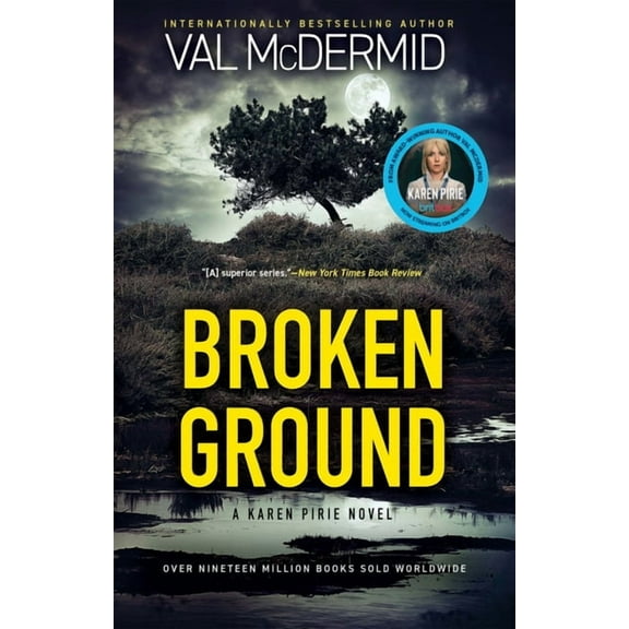Karen Pirie Novels Broken Ground: A Karen Pirie Novel, Book 5, (Paperback)