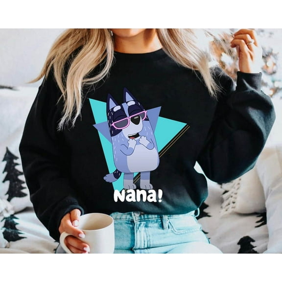 Bluey Nana Hang On I'll Just Get My Glasses Sweatshirt, Bluey Family Sweater, Grandma Bluey Shirt, Bluey Grandma Nana Shirt, Bluey Birthday Shirt, Black Color