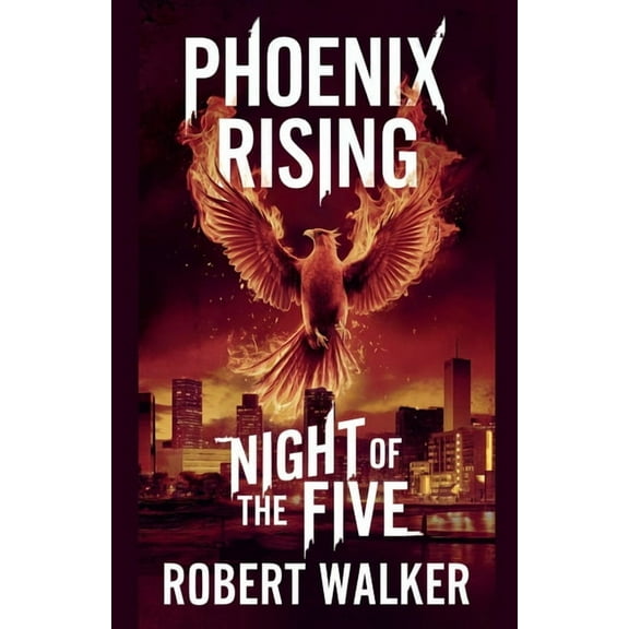Phoenix Rising - Night of the Five, (Paperback)