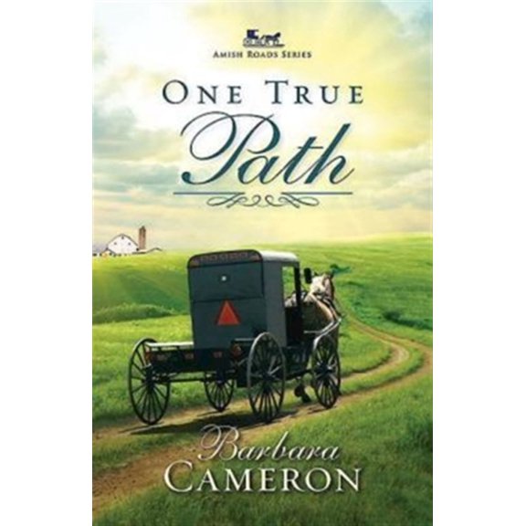Pre-Owned One True Path: Amish Roads Series - Book 3 (Paperback) 142676622X 9781426766220
