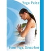Yoga Pulse: Power Yoga, Stress Free (DVD)