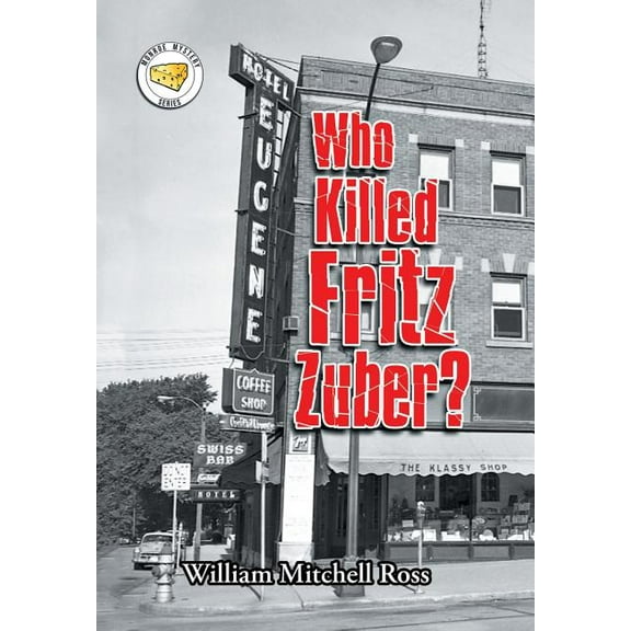 Who Killed Fritz Zuber? (Hardcover)