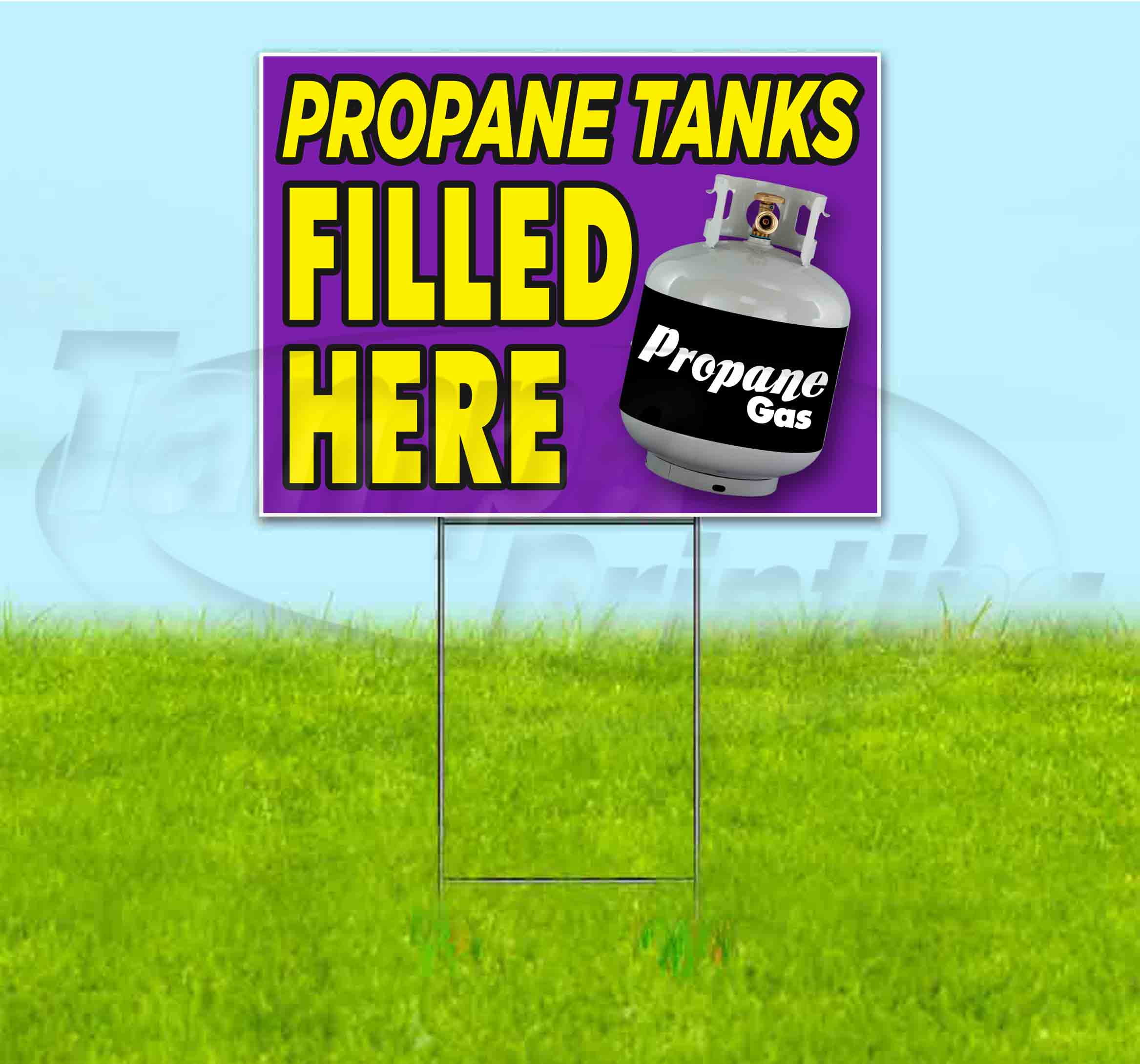 PROPANE TANKS FILLED HERE (18" x 24") Yard Sign, Quantity Discounts