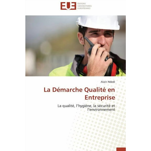 Omn.Univ.Europ. La Démarche Qualité En Entreprise, (Paperback)