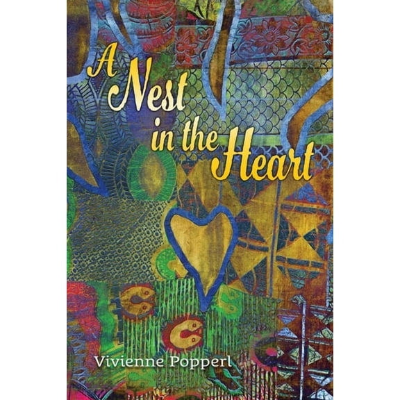 A Nest in the Heart, (Paperback)