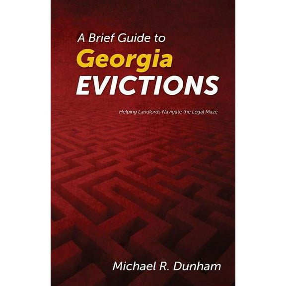 A Brief Guide to Georgia Evictions (Paperback)