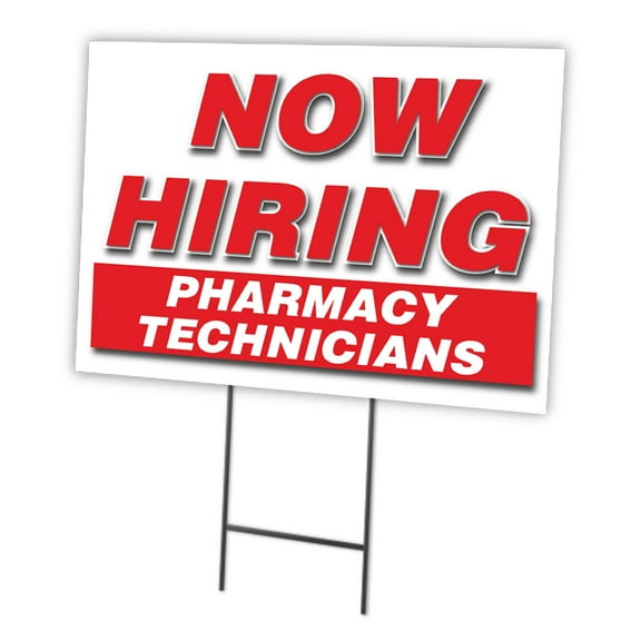 Now Hiring Pharmacy Technicians 12"x16" Yard Sign & Stake | Advertise Your Business | Stake Included Image On Front Only | Made in The USA