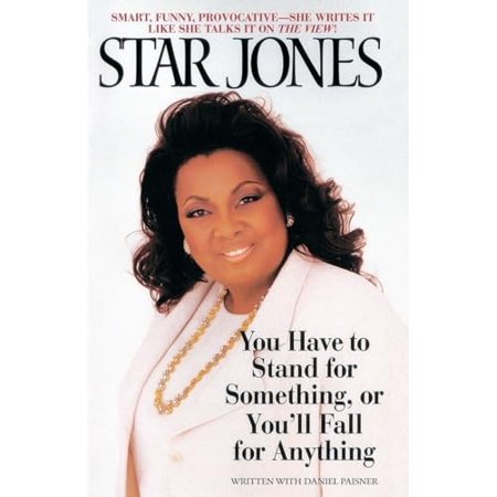 Pre-Owned You Have to Stand for Something or You ll Fall for Anything (Paperback) 0553762133 9780553762136