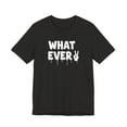 thumbnail image 4 of IT'S WHATEVER Unisex Graphic Tee, 4 of 70