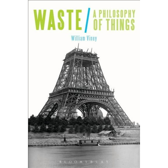 Waste: A Philosophy of Things, (Hardcover)