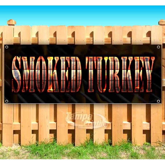 Smoked Turkey 13 oz Vinyl Banner With Metal Grommets