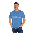 thumbnail image 4 of Humorous Statistics Educators Sayings Gags Gift Hilarious Statistician Quotes Men Women Unisex Garment-Dyed T-shirt, 4 of 4