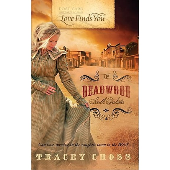Pre-Owned Love Finds You in Deadwood, South Dakota (Paperback) 1609360036 9781609360030