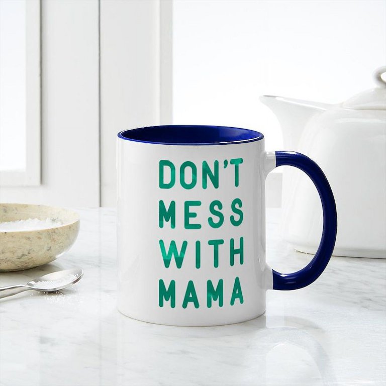 Don't Mess with Mama Coffee Mug