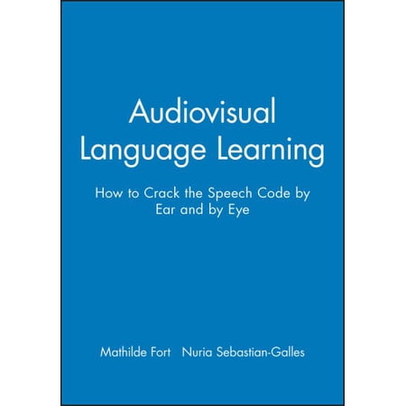 Pre-Owned Audiovisual Language Learning: How to Crack the Speech Code by Ear and by Eye (Paperback)