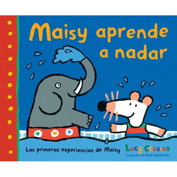 Las Primeras Experiencias de Maisy Maisy Aprende a Nadar, (Paperback)