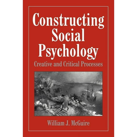 Constructing Social Psychology: Creative and Critical Aspects, (Paperback)