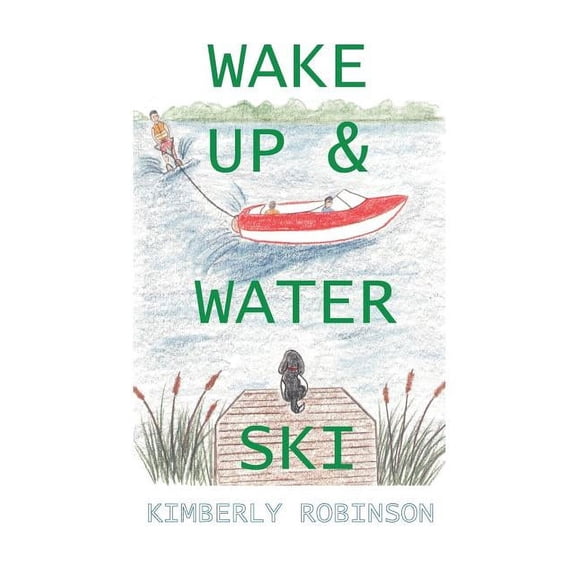 Wake Up & Water Ski, (Paperback)