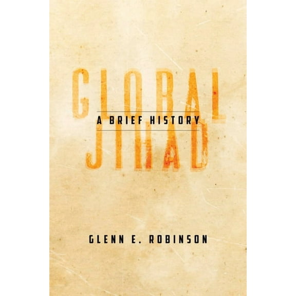 Global Jihad: A Brief History (Hardcover)